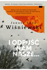 I odpu�� nam nasze...
