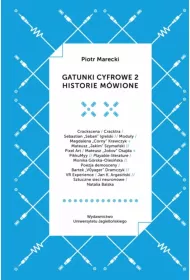 Gatunki cyfrowe 2. Historie m�wione
