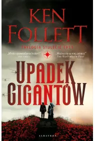 Upadek gigant�w. Trylogia Stulecie. Tom 1