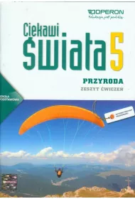 Ciekawi �wiata. Przyroda 5. Zeszyt �wicze�. Szko�y Podstawowa