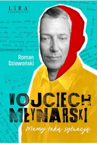 Wojciech M�ynarski. Mamy tak� sytuacj�