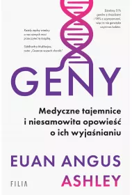 Geny. Medyczne tajemnice i niesamowita opowie o ich wyjanianiu
