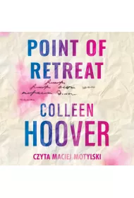 Audiobook Point of Retreat. Nieprzekraczalna granica. Slammed. Tom 2 mp3