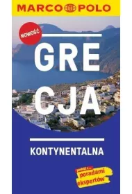 Grecja kontynentalna Przewodnik Marco Polo + mapa