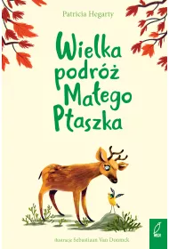 Wielka podr� Ma�ego Ptaszka