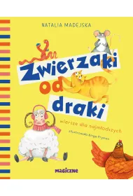 Zwierzaki od draki. Wiersze dla najm�odszych
