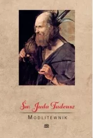 �w. Juda Tadeusz. Modlitewnik