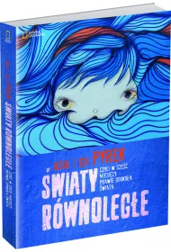 �wiaty r�wnoleg�e. Czyli w sze�� miesi�cy prawie dooko�a �wiata