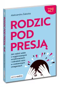 Rodzic pod presj�