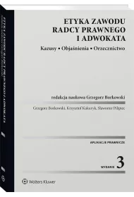 Etyka zawodu radcy prawnego i adwokata