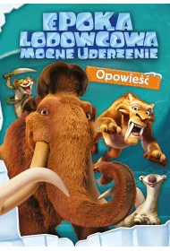 Epoka lodowcowa mocne uderzenie opowie��