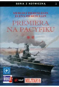 Premiera na Pacyfiku Tom 2