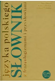 S�ownik j�zyka polskiego z frazeologizmami i przys�owiami