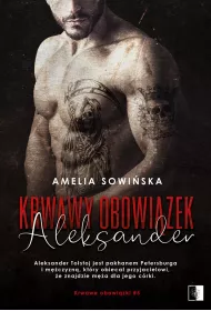 Aleksander. Krwawy obowi�zek. Tom 5