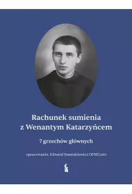 Rachunek sumienia z Wenantym Katarzy�cem