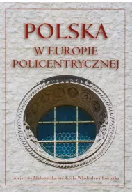 Polska w Europie policentrycznej