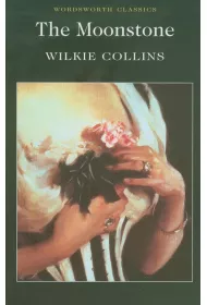 The Moonstone. Wordsworth Classics wer. angielska