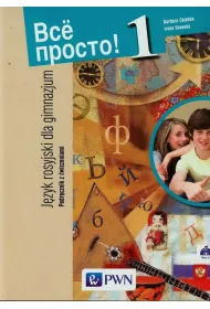 Wsio prosto! 1. Podr�cznik do nauki j�zyka rosyjskiego. Gimnazjum