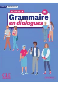 Grammaire en dialogues Niveau intermediaire B1