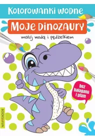 Moje dinozaury. Kolorowanki wodne