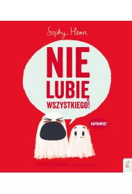 Nie lubi� wszystkiego!
