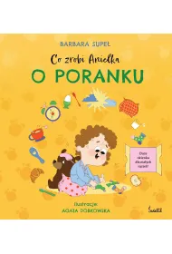 Co zrobi Anielka o poranku