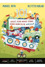 101 rzeczy, kt�re musisz zrobi�, zanim sko�cz� si� wakacje