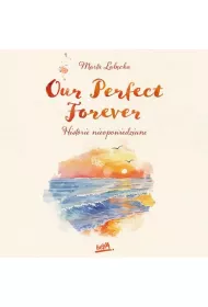 Audiobook Our Perfect Forever. Historie nieopowiedziane mp3