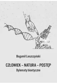 eBook Czowiek - Natura - Postp. Dylematy bioetyczne pdf