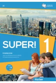 Super! 1. Podr�cznik wieloletni do j�zyka niemieckiego dla szk� ponadgimnazjalnych