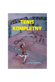 Tenis kompletny. Wstp do teorii