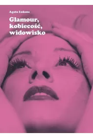 eBook Glamour, kobieco, widowisko pdf