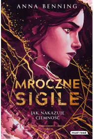 Jak nakazuje ciemno��. Mroczne Sigile. Tom 2