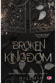 eBook Broken Kingdom. Uniwersytet Corium. Tom 3 mobi epub