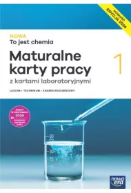 NOWA To jest chemia 1. Karty pracy ucznia z kartami laboratoryjnymi dla liceum oglnoksztaccego i technikum. Zakres rozszerzony. Edycja 2024