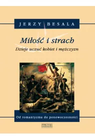 Mi�o�� I Strach T.5 Dzieje Uczu� Kobiet I M�czyzn