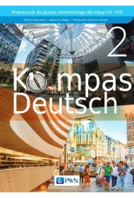 Kompass Deutsch 2. Podr�cznik do j�zyka niemieckiego dla klasy VII-VIII