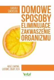 Domowe sposoby eliminuj�ce zakwaszenie organizmu masa� lewatywa g�od�wki ok�ady dieta