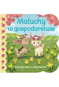 Maluchy w gospodarstwie. Ksi��eczka z okienkami