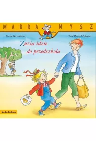 M�dra mysz - Zuzia. Zuzia idzie do przedszkola