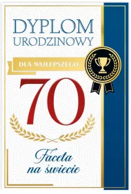Karnet B6 70 Urodziny m�skie, dyplom dla najepszego faceta na �wiecie