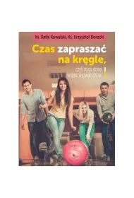 Czas zaprasza� na kr�gle, czyli s�uga s�owa wobec wyzwa� XXI wieku