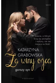 Za winy ojca. Gorszy syn. Tom 3