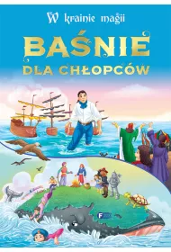 Ba�nie dla ch�opc�w. W krainie magii