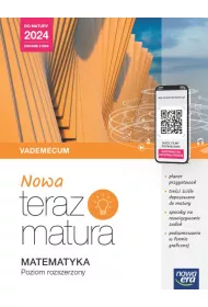 Nowa Teraz matura. Matematyka. Vademecum. Poziom rozszerzony. Do matury 2024