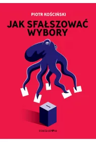 Jak sfa�szowa� wybory