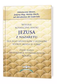 Wielkie kosmiczne nauki Jezusa z Nazaretu