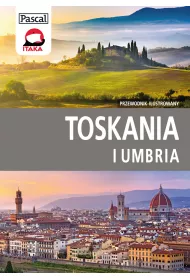 Toskania i Umbria. Przewodnik ilustrowany