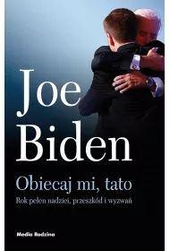 Obiecaj mi, tato. Rok z �ycia wiceprezydenta USA