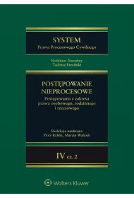System Prawa Procesowego Cywilnego. Post�powanie nieprocesowe. Tom 4 Cz�� 2